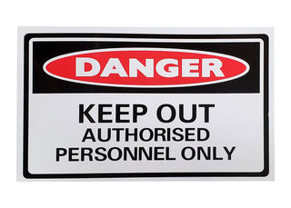 SIGN Small: Danger (H: 20cm W: 30cm)