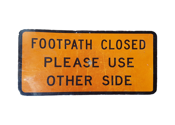 SIGN: Footpath Closed (W: 0.95m x H: 0.5m)