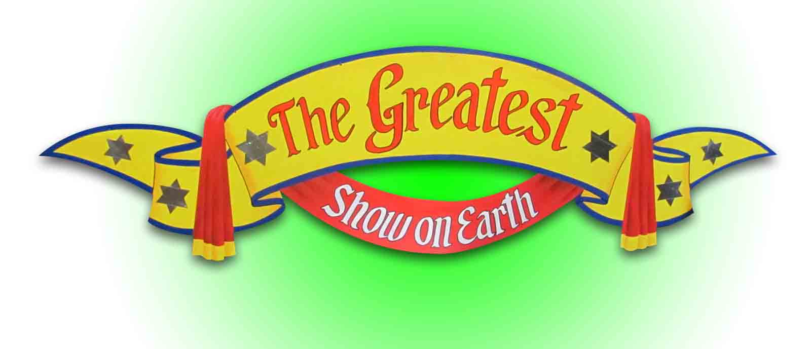 “The Greatest Show on Earth” circus sign (2.1m x 0.6m)